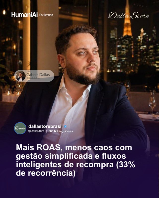 Dalla Store: mais ROAS e fluxos de recompra com 33% de recorrência